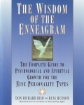 THE WISDOM OF THE ENNEAGRAM: The Complete Guide To Psychological & Spiritual Growth For The Nine Personalities Types